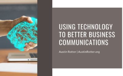 Using Technology to Better Business Communications